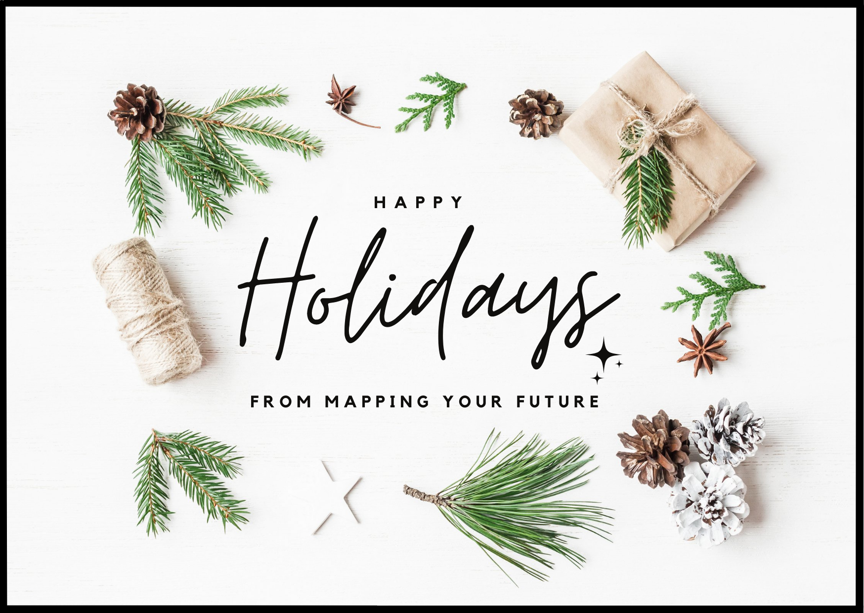 Happy holidays from the Mapping Your Future staff